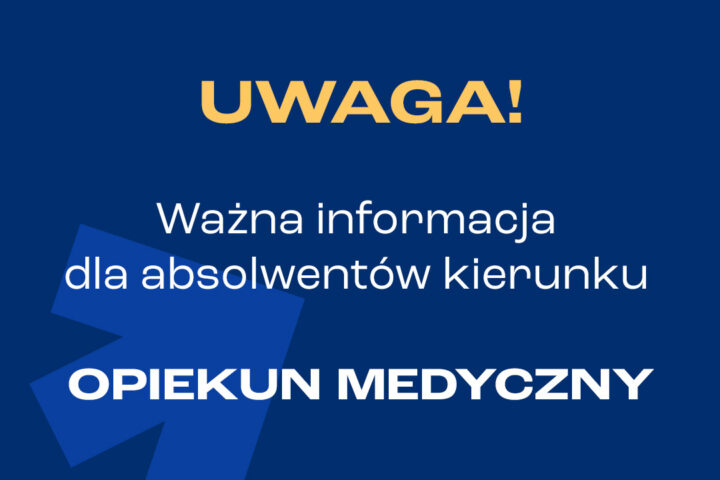 Jeśli jesteś absolwentem kierunku Opiekun medyczny, ta informacja jest dla Ciebie!